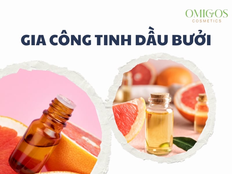 Gia công tinh dầu bưởi theo yêu cầu tại Omigos