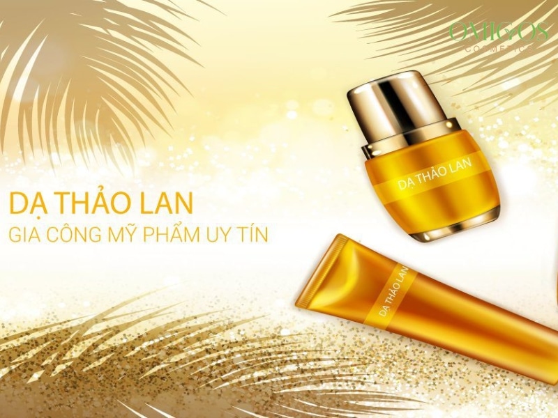 Công ty gia công mỹ phẩm Dạ Thảo Lan