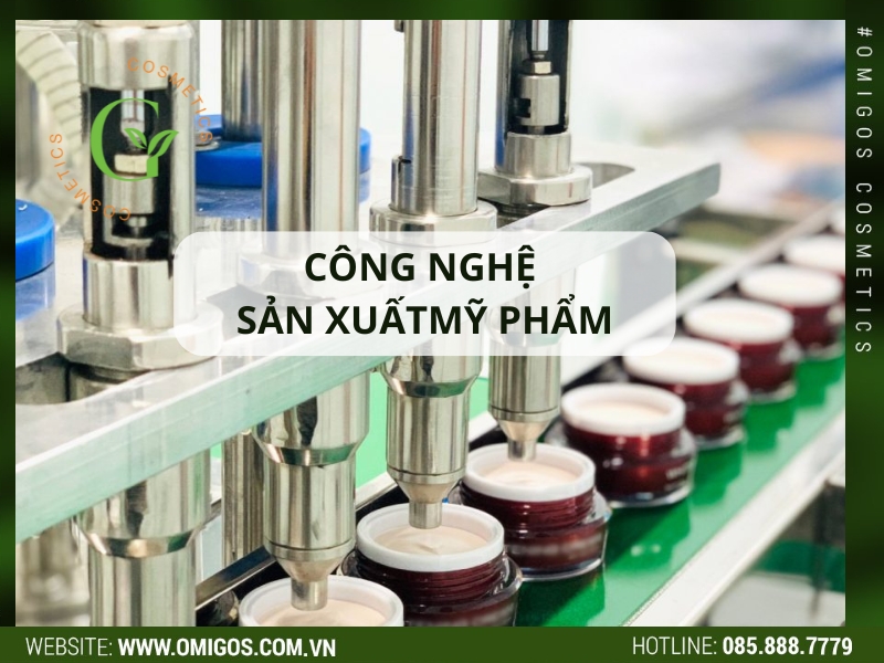 Quy trình gia công sản xuất mỹ phẩm theo tiêu chuẩn CGMP