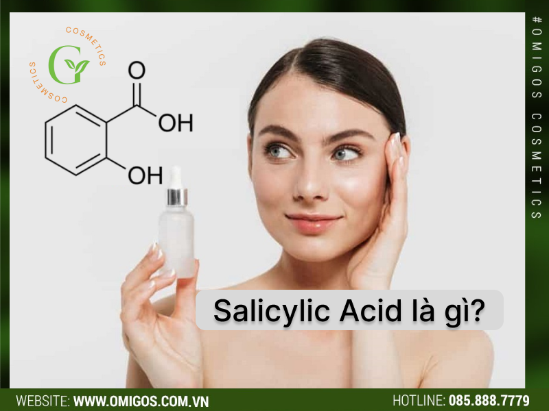 Salicylic Acid Là Gì? Salicylic Acid Là Gì?