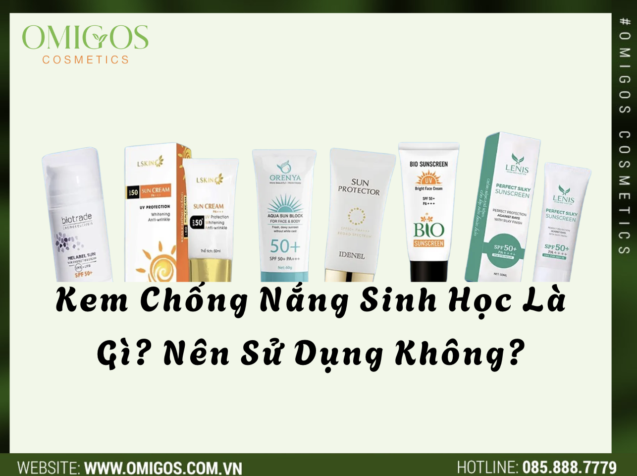 Kem Chống Nắng Sinh Học Là Gì? Nên Sử Dụng Không? Tìm Hiểu Để Bảo Vệ Làn Da Bạn