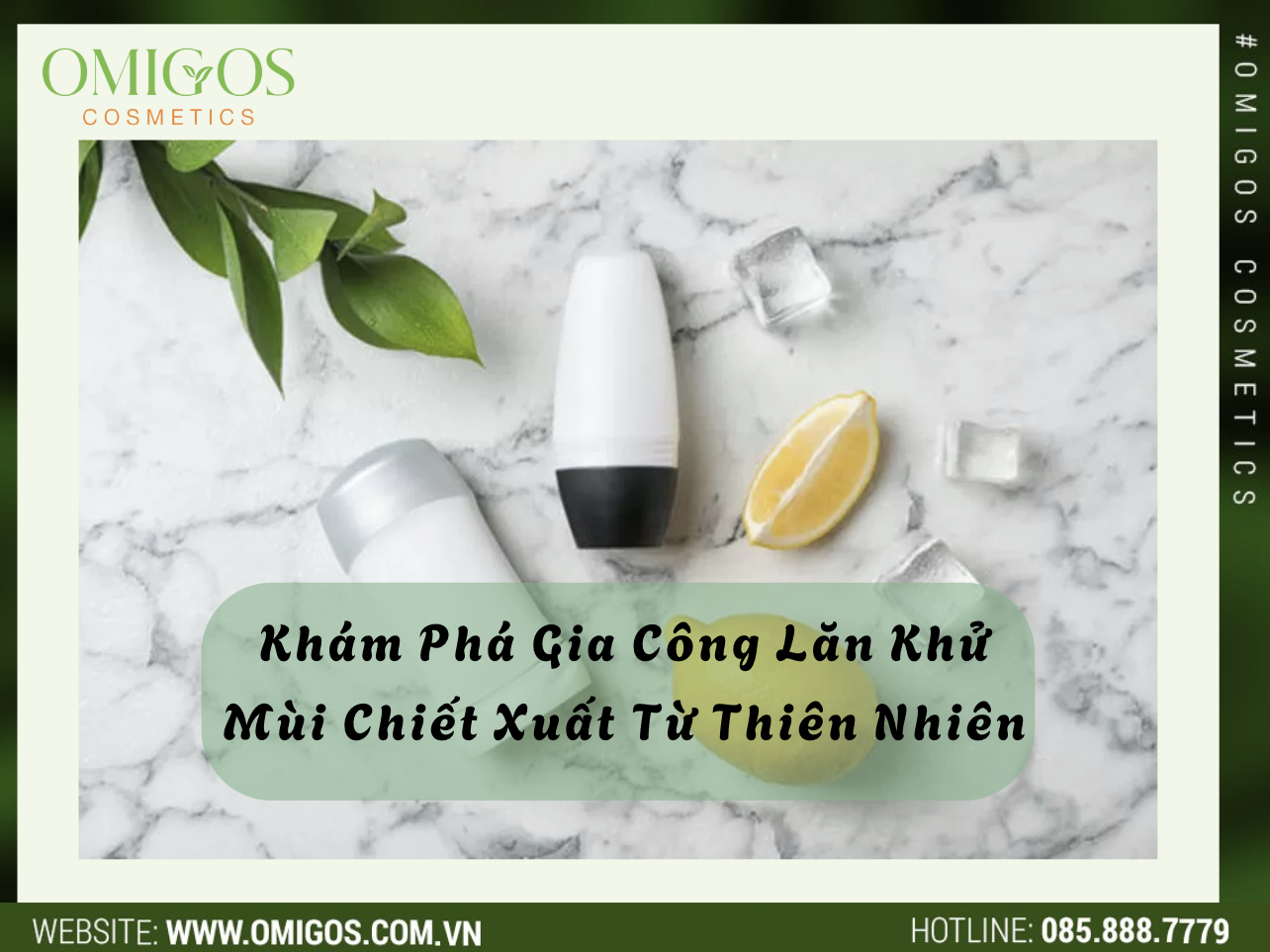 Khám Phá Gia Công Lăn Khử Mùi Chiết Xuất Từ Thiên Nhiên - Giải Pháp An Toàn Cho Làn Da Của Bạn