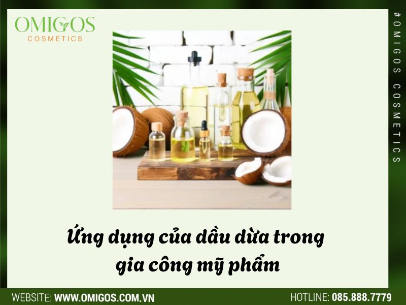 Ứng dụng của dầu dừa trong gia công mỹ phẩm